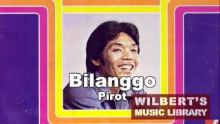 BILANGGO  Pirot [upl. by Aray]