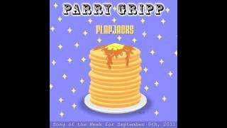 Flapjacks  Parry Gripp [upl. by Eduard489]