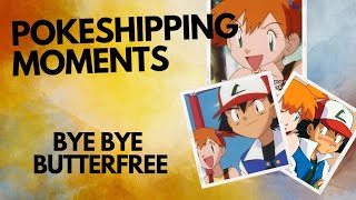 Pokeshipping Moments  Bye Bye Butterfree [upl. by Einot]