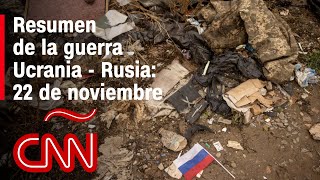 Resumen en video de la guerra Ucrania  Rusia 22 de noviembre [upl. by Ruscher]