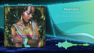 Perle Lama  Emmène Moi Avec Toi  Zouk  2007 [upl. by Eicyaj934]