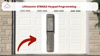 Liftmaster 878MAX Keypad Programming [upl. by Nosylla]