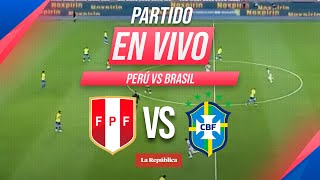 🔴 PERÚ vs BRASIL EN VIVO por las Eliminatorias Sudamericanas 2026  Fecha 10 [upl. by Acihsay]