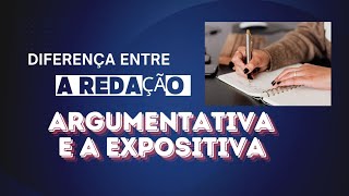 DIFERENÇA ENTRE REDAÇÃO DISSERTATIVA E REDAÇÃO EXPOSITIVA [upl. by Roxy77]