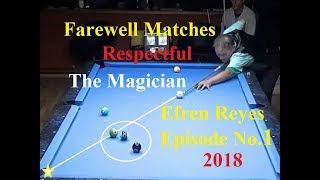 Magician Efren Reyes Vs Earl Strickland Farewell Matches 2018  Episode Number One [upl. by Rabiah]