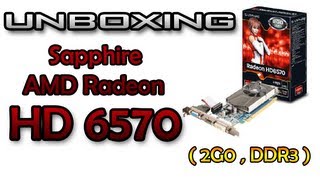 Unboxing Sapphire AMD Radeon HD 6570 2GB DDR3 [upl. by Smaoht7]