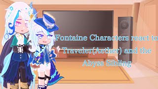 Fontaine Characters react to TravelerAether and the abyss Sibling Genshin Impact [upl. by Nerine]