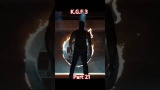 KGF 3 part 21 bollywood kgf3movie kgfmovie tranding viral video [upl. by Omiseno]