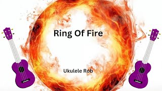 Ring Of Fire Baritone Ukulele  cords amp lyrics in Description [upl. by Donovan]