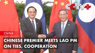 Chinese Premier Meets Lao PM on Ties Cooperation [upl. by Haldan]