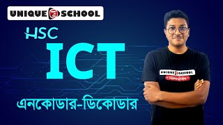 ICT Chapter 3 l Digital device l Encoder  এনকোডার  l Decoder  ডিকোডার  l HSC [upl. by Amice]