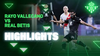 Resumen del partido Rayo Vallecano  Real Betis  HIGHLIGHTS  Real BETIS Balompié [upl. by Fang]