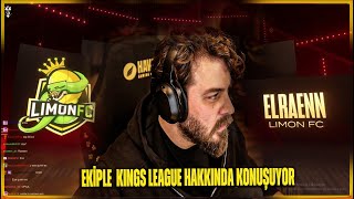 ELRAENN  EKİPLE KINGS LEAGUE VE TAKIM HAKKINDA KONUŞUYOR Elraenn elraenn [upl. by Casar]