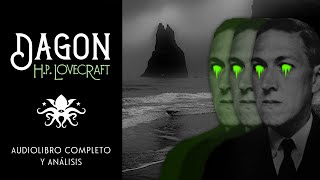 quotDagonquot de HP Lovecraft  Audiolibro y Análisis [upl. by Jehoash]