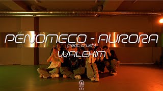 WALEKIM Choreography  PENOMECO  AURORA Feat Crush [upl. by Nnayrrehs]