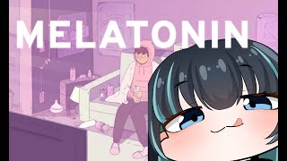 【Melatonin】Janji gak turu   ´ο [upl. by Ihsorih858]