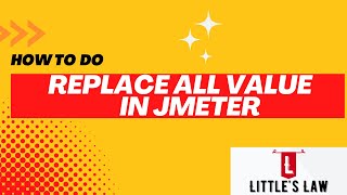 How to do Replace All for parameterized values in JMeter performancetesting littleslaw jmeter [upl. by Pritchett]