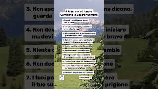 10 Frasi che Mi Hanno Cambiato la Vita Per Sempre [upl. by Acessej7]