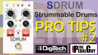 ThePedalGuy Presents the DigiTech SDRUM Strummable Drums Pedal Pro Tips Part 2 [upl. by Notsob]