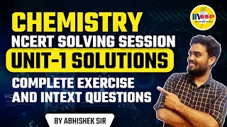 NCERT Complete Solution  Unit 1 Solutions  Class 12 CBSE 2023  Chemistry Mantra by Abhishek Sir [upl. by Gualtiero]