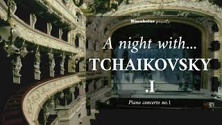 Discobolus presents A night with Tchaikovsky I classical music Khatia Buniatishvili [upl. by Pius720]