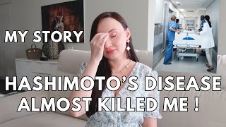 HOW HASHIMOTOS DISEASE ALMOST KILLED ME  SHOCKING STORY OF AUTOIMMUNE CONDITION [upl. by Chandra]