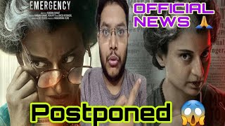 EMERGENCY POSTPONED  EMERGENCY MOVIE POSTPONE  KANGANA RANAUT EMERGENCY NEW RELEASE DATE CONFIRMED [upl. by Hasile]