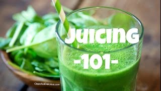 Juicing 101  A Beginners Guide To Juicing  Juicers [upl. by Sclar585]