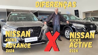 NISSAN KICKS ADVANCE VS KICKS ACTIVE 2024 VEJA QUAIS SÃO AS DIFERNEÇAS [upl. by Shepp344]