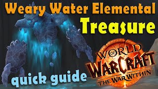 Weary Water Elemental Treasure  WoW War Within  Easy Treasure [upl. by Irtimd]