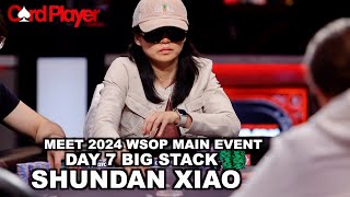 Meet 2024 WSOP Main Event Day 7 Big Stack Shundan Xiao [upl. by Studner]