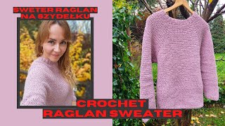 Sweter quotClassic Raglanquot na szydełku crochet raglan sweater pattern [upl. by Elleinet]