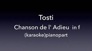 Chanson de l Adieu Tosti in f Piano accompanimentkaraoke [upl. by Ybloc]