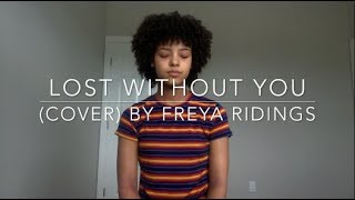 Lost Without You cover By Freya Ridings [upl. by Wolfgang]