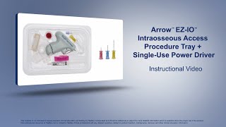 The Arrow™ EZIO™ Intraosseous Access Procedure Tray [upl. by Neelhtac]