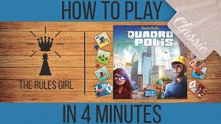 How to Play Classic Quadropolis in 4 Minutes  Part 1  The Rules Girl [upl. by Warfold302]