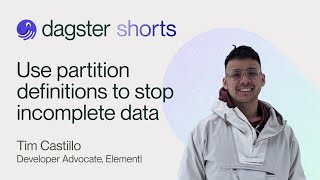 Dagster Shorts Use partition definitions to stop incomplete data [upl. by Christiansen666]