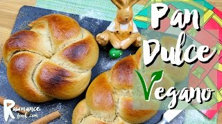 COMO HACER PAN DULCE CASERO VEGANO  Postre de Pascua [upl. by Leibrag]