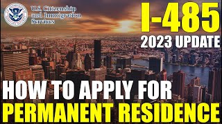 How to Apply for Green Card I485 Application to Register Permanent Residence 2023 UPDATE [upl. by Tad434]