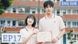 ENG SUB《我和我的时光少年 Flourish in Time》EP17——邓恩熙，张凌赫  腾讯视频青春剧场 [upl. by Nujra]