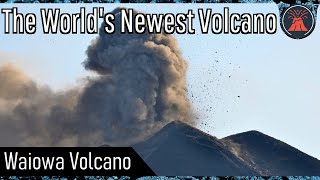 The Worlds Newest Volcano Waiowa [upl. by Bathesda]