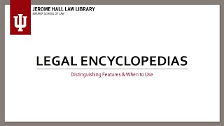 The Use of Legal Encyclopedias in Legal Research [upl. by Nelie]