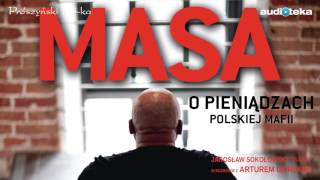 Słuchaj za darmo  Masa o pieniądzach polskiej mafii  audiobook [upl. by Colline891]