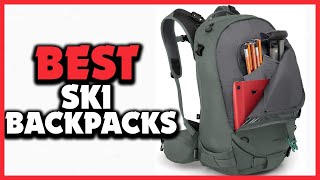 Top 5 Best Ski Backpacks of 2024 [upl. by Rick850]