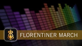 Florentiner March  Concert Band [upl. by Kidder698]