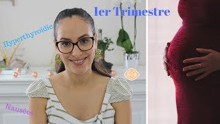 Grossesse I Mon 1er trimestre Hyperthyroïdie nausées… [upl. by Auof]