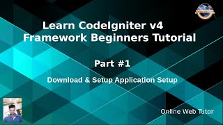 Learn CodeIgniter 4 Framework Tutorials 1 Download amp Install Application Setup Manual  Composer [upl. by Nairad]