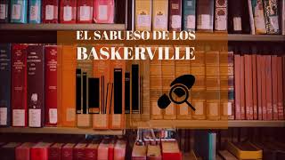 AUDIOLIBROEL SABUESO DE LOS BASKERVILLECAPITULO 3 Y 4 [upl. by Aseram]