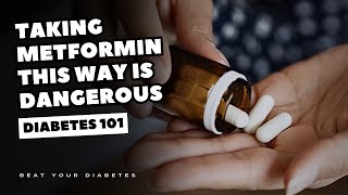 Taking Metformin This Way Is Dangerous For Diabetics [upl. by Norre707]