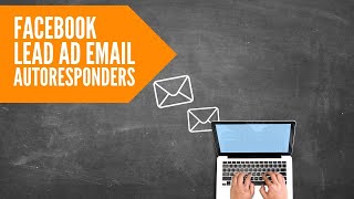 How to Set up Facebook Lead Ads Email Autoresponders [upl. by Goody]